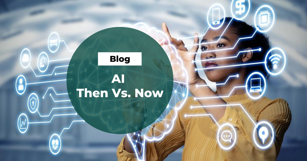 AI: then vs. now
