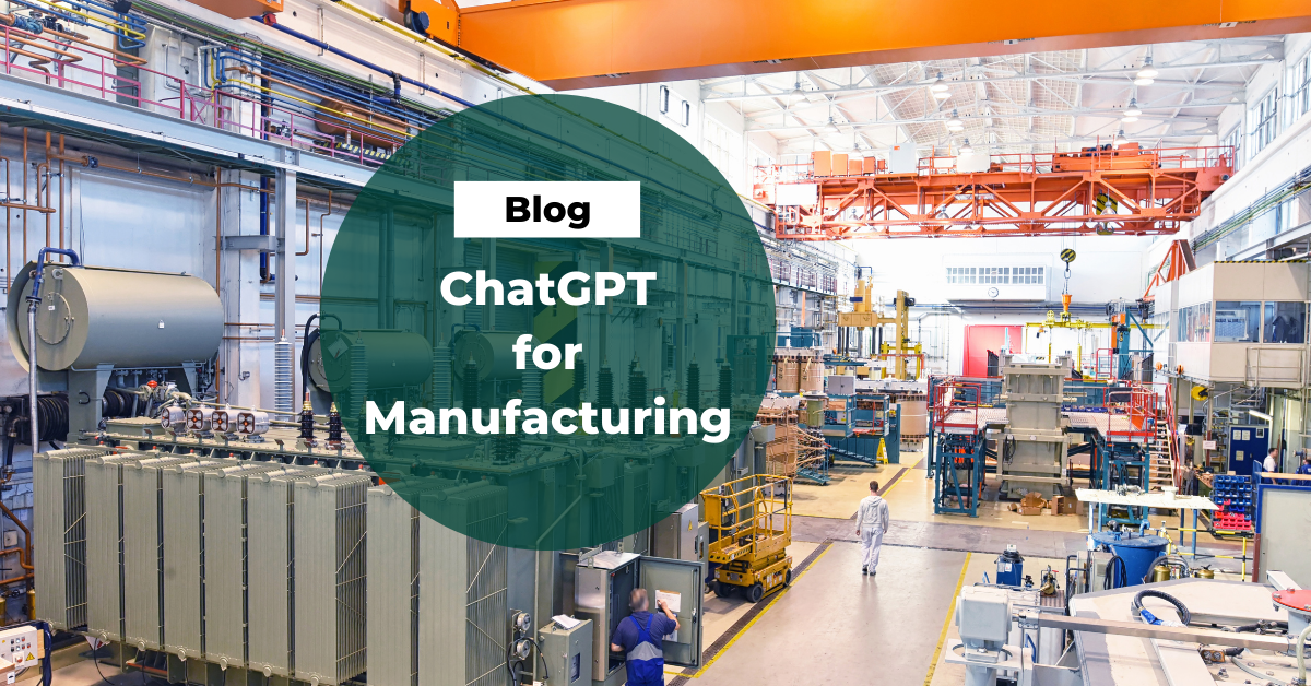 ChatGPT For Manufacturing