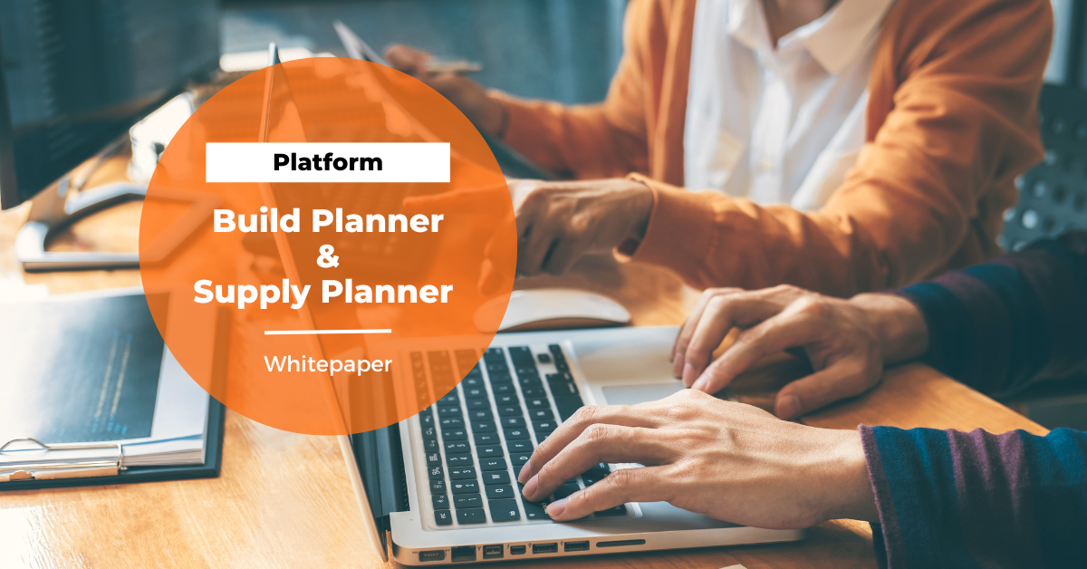 Build Planner & Supply Planner - Whitepaper