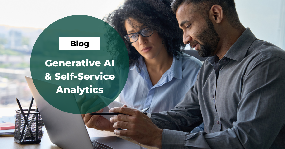 Generative AI & Self-Service Analytics