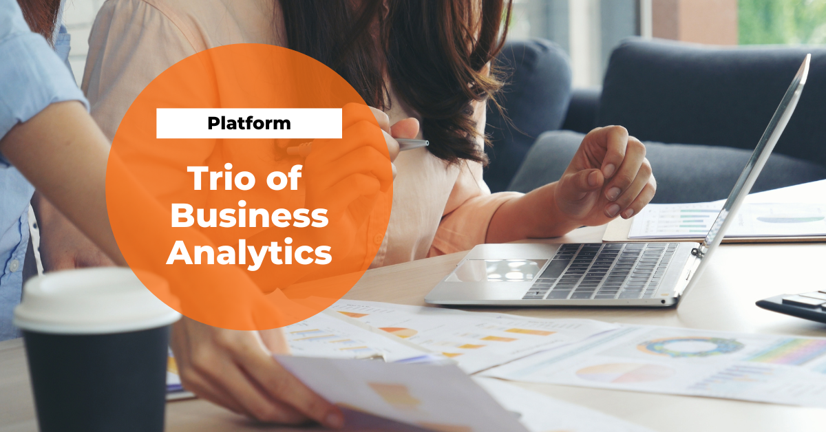 Trio of Business Analytics