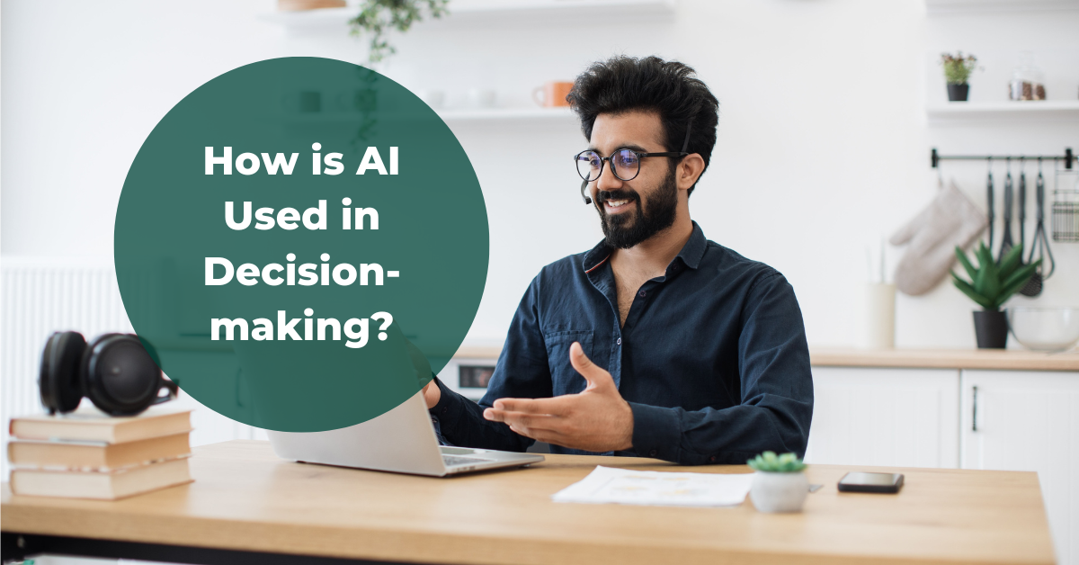How is AI Used in Decision-making?