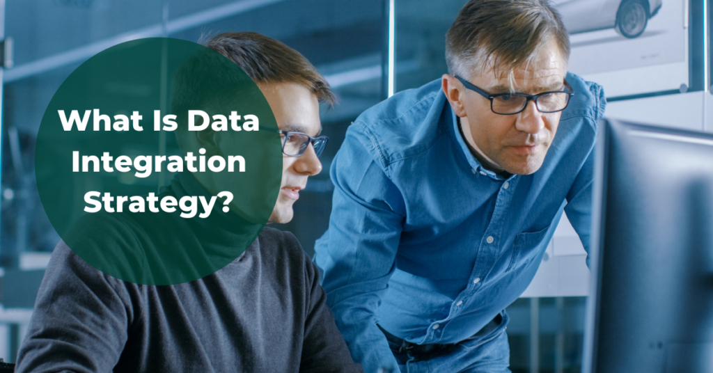 What is data integration strategy?