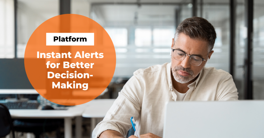 Instant Alerts for Better Decision-Making - Blog 