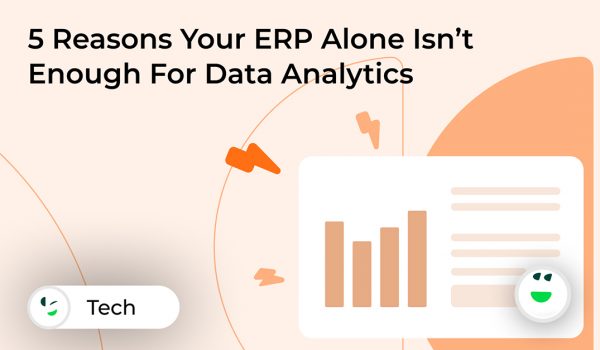 ConverSight - 5 Reasons Your ERP Alone Isn’t Enough For Data Analytics, and What You Can Do About It