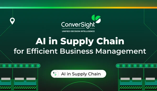 ConverSight.ai-AI-in-Supply-Chain-for-Efficient-Business-Management