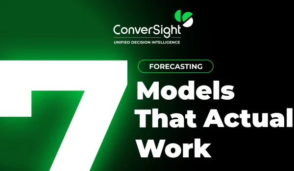 ConverSight_7_Models_That_Actually_Work