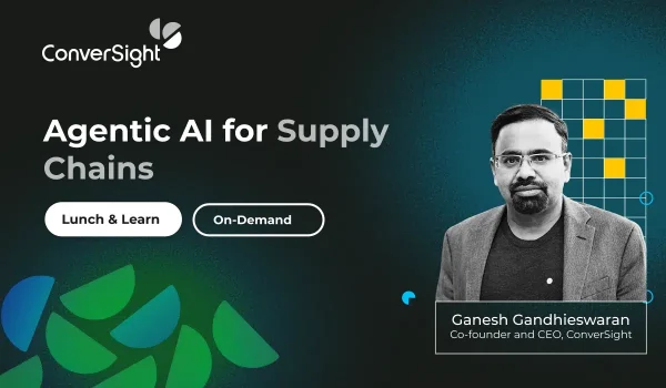 ConverSight_Webinar_Agentic-AI-Supply-Chains