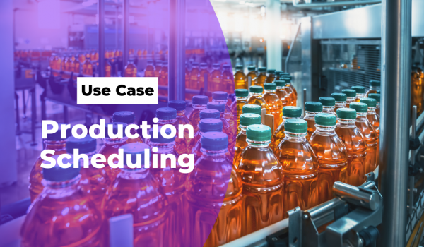 Production Scheduling Use Case