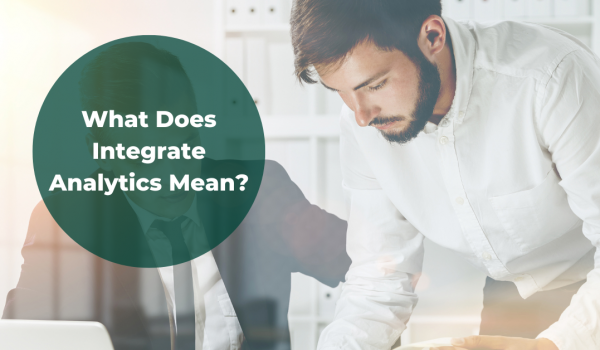 What does integrate analytics mean?